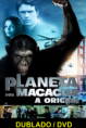 PLANETA DOS MACACOS: A ORIGEM BDRIP DUBLADO